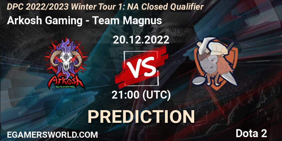 Arkosh Gaming - Team Magnus: Maç tahminleri. 20.12.2022 at 20:30, Dota 2, DPC 2022/2023 Winter Tour 1: NA Closed Qualifier