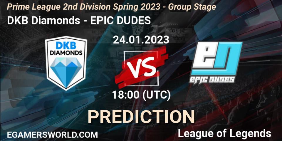 DKB Diamonds - EPIC DUDES: Maç tahminleri. 24.01.2023 at 18:00, LoL, Prime League 2nd Division Spring 2023 - Group Stage