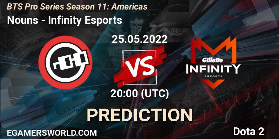 Nouns - Infinity Esports: Maç tahminleri. 25.05.2022 at 20:00, Dota 2, BTS Pro Series Season 11: Americas