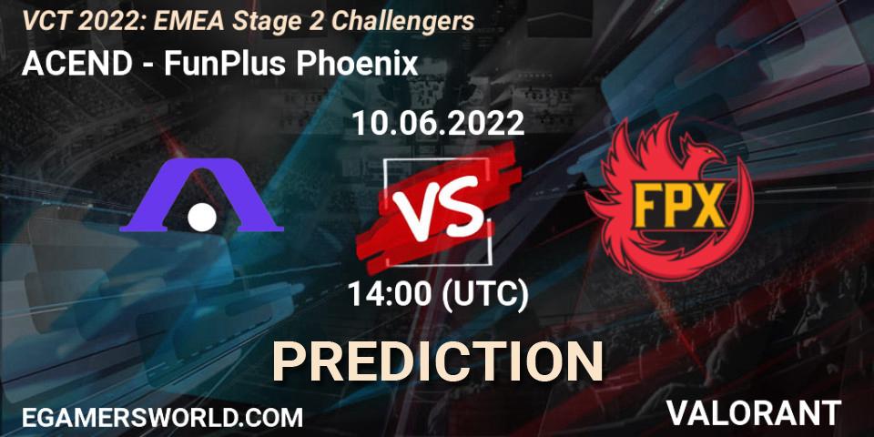ACEND - FunPlus Phoenix: Maç tahminleri. 10.06.2022 at 14:00, VALORANT, VCT 2022: EMEA Stage 2 Challengers