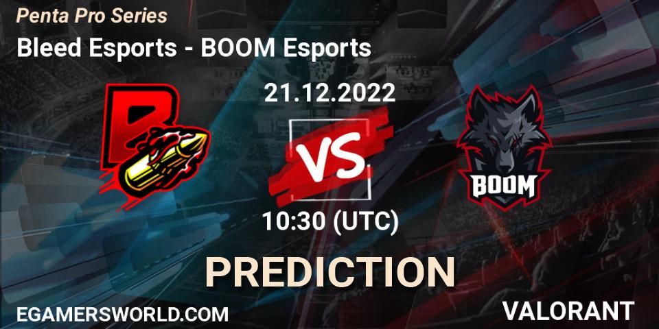Bleed Esports - BOOM Esports: Maç tahminleri. 21.12.2022 at 10:30, VALORANT, Penta Pro Series