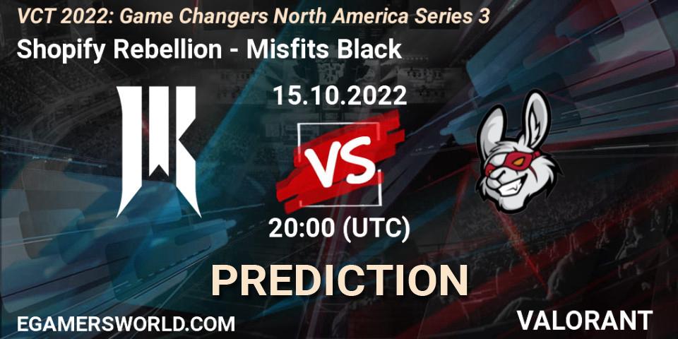Shopify Rebellion - Misfits Black: Maç tahminleri. 15.10.2022 at 20:10, VALORANT, VCT 2022: Game Changers North America Series 3