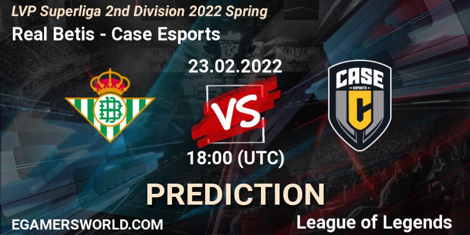 Real Betis - Case Esports: Maç tahminleri. 23.02.2022 at 19:00, LoL, LVP Superliga 2nd Division 2022 Spring