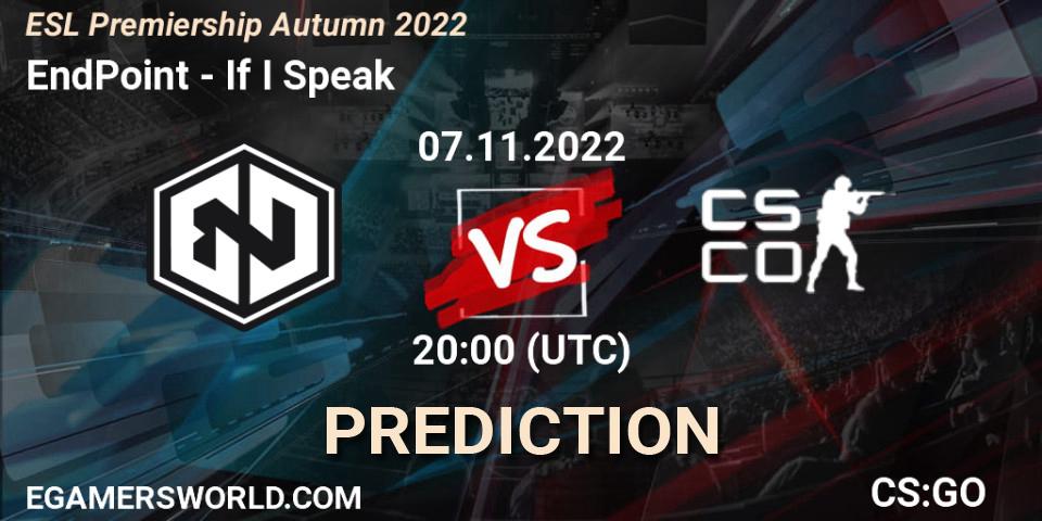 EndPoint - If I Speak: Maç tahminleri. 07.11.2022 at 20:00, Counter-Strike (CS2), ESL Premiership Autumn 2022