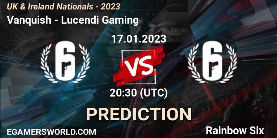 Vanquish - Lucendi Gaming: Maç tahminleri. 17.01.2023 at 20:30, Rainbow Six, UK & Ireland Nationals - 2023