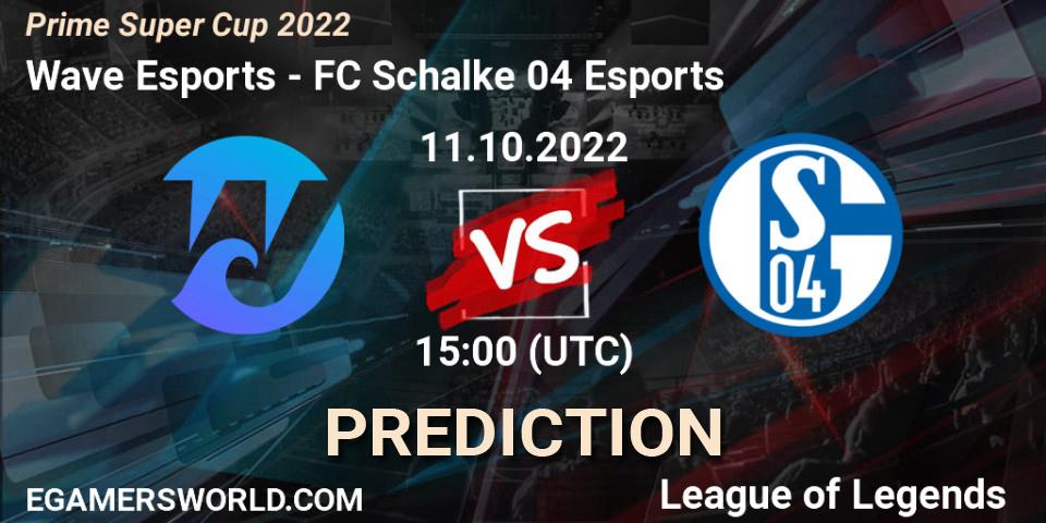 Wave Esports - FC Schalke 04 Esports: Maç tahminleri. 11.10.2022 at 15:00, LoL, Prime Super Cup 2022