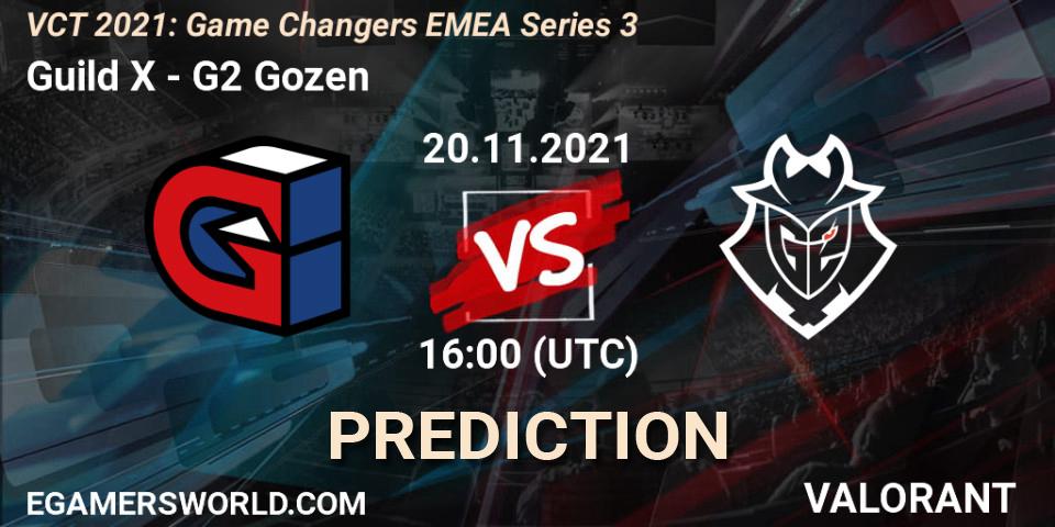 Guild X - G2 Gozen: Maç tahminleri. 20.11.2021 at 16:00, VALORANT, VCT 2021: Game Changers EMEA Series 3