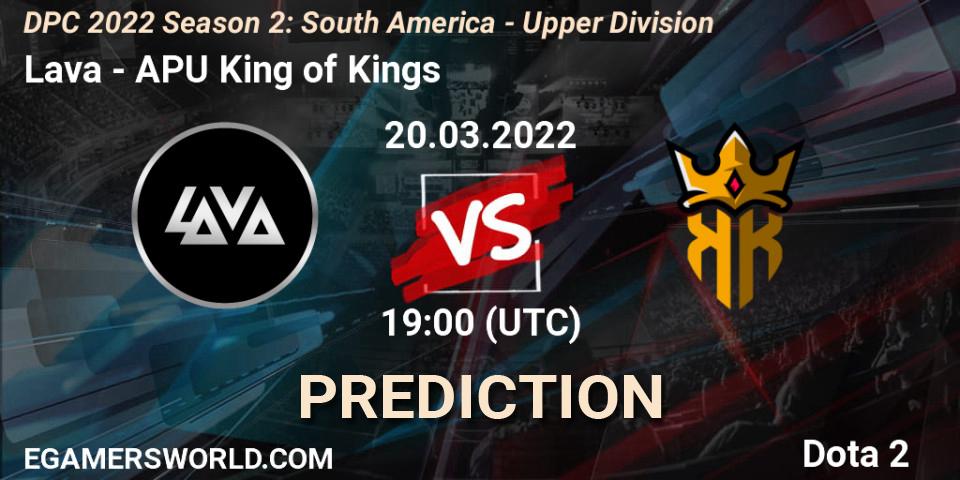 Lava - APU King of Kings: Maç tahminleri. 20.03.2022 at 19:03, Dota 2, DPC 2021/2022 Tour 2 (Season 2): SA Division I (Upper)