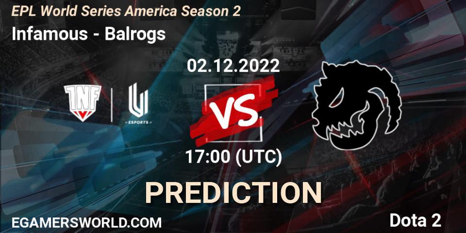 Infamous - Balrogs: Maç tahminleri. 02.12.22, Dota 2, EPL World Series America Season 2