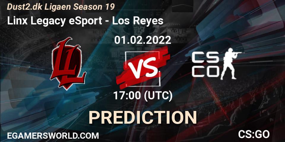 Linx Legacy eSport - Los Reyes: Maç tahminleri. 01.02.2022 at 17:00, Counter-Strike (CS2), Dust2.dk Ligaen Season 19