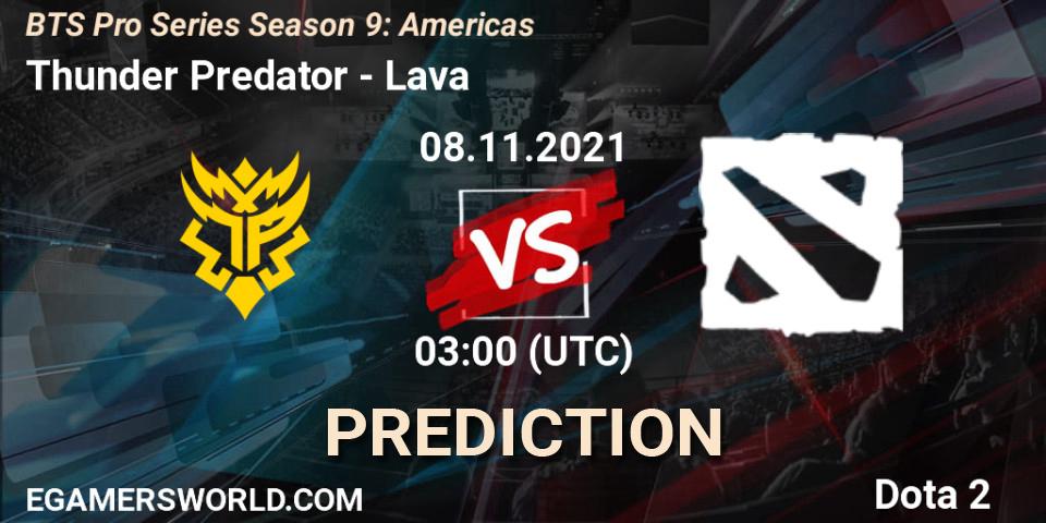 Thunder Predator - Lava: Maç tahminleri. 08.11.2021 at 02:26, Dota 2, BTS Pro Series Season 9: Americas