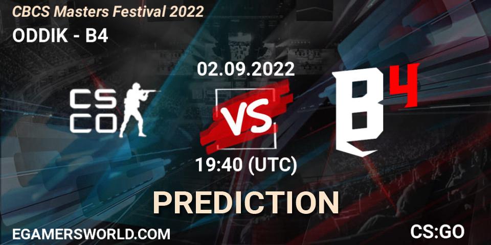 ODDIK - B4: Maç tahminleri. 02.09.2022 at 20:10, Counter-Strike (CS2), CBCS Masters 2022