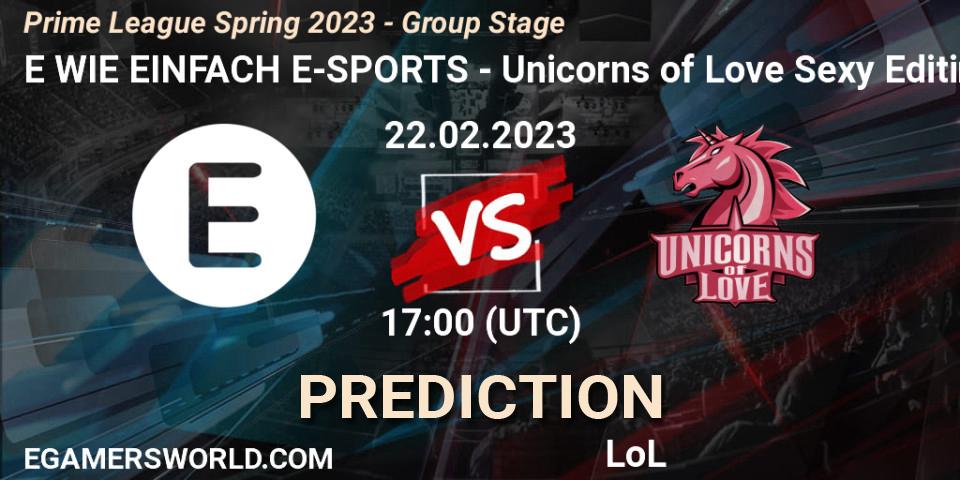 E WIE EINFACH E-SPORTS - Unicorns of Love Sexy Edition: Maç tahminleri. 22.02.2023 at 17:00, LoL, Prime League Spring 2023 - Group Stage