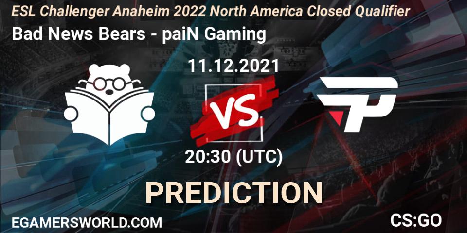 Bad News Bears - paiN Gaming: Maç tahminleri. 11.12.2021 at 20:30, Counter-Strike (CS2), ESL Challenger Anaheim 2022 North America Closed Qualifier
