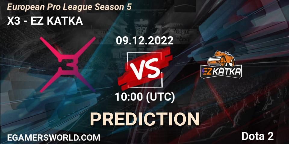 X3 - EZ KATKA: Maç tahminleri. 09.12.22, Dota 2, European Pro League Season 5