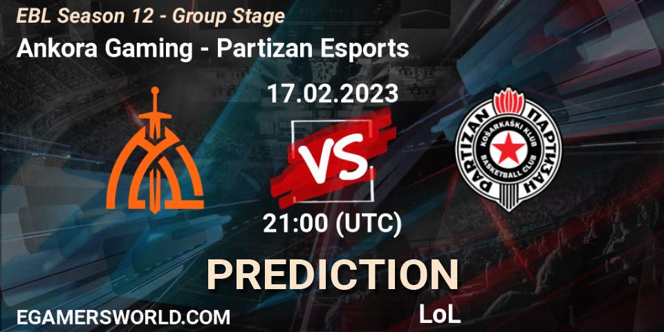 Ankora Gaming - Partizan Esports: Maç tahminleri. 17.02.23, LoL, EBL Season 12 - Group Stage