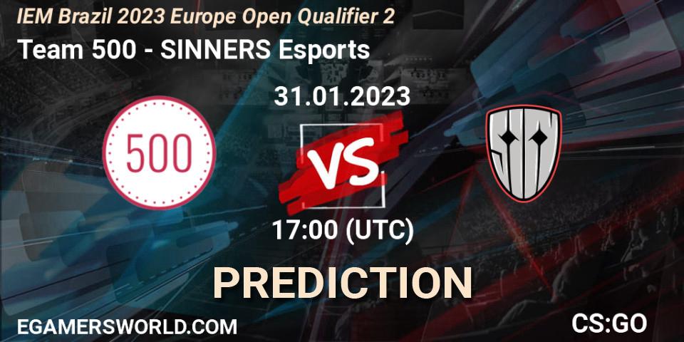 Team 500 - SINNERS Esports: Maç tahminleri. 31.01.2023 at 17:00, Counter-Strike (CS2), IEM Brazil Rio 2023 Europe Open Qualifier 2