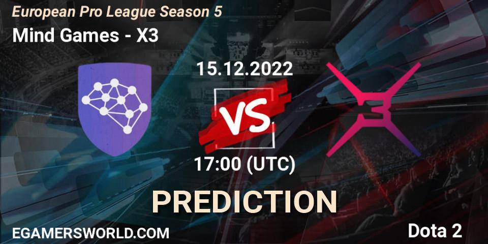 Mind Games - X3: Maç tahminleri. 15.12.2022 at 17:15, Dota 2, European Pro League Season 5