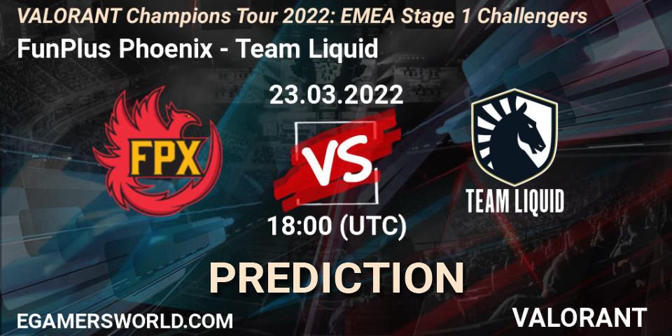 FunPlus Phoenix - Team Liquid: Maç tahminleri. 23.03.2022 at 19:45, VALORANT, VCT 2022: EMEA Stage 1 Challengers