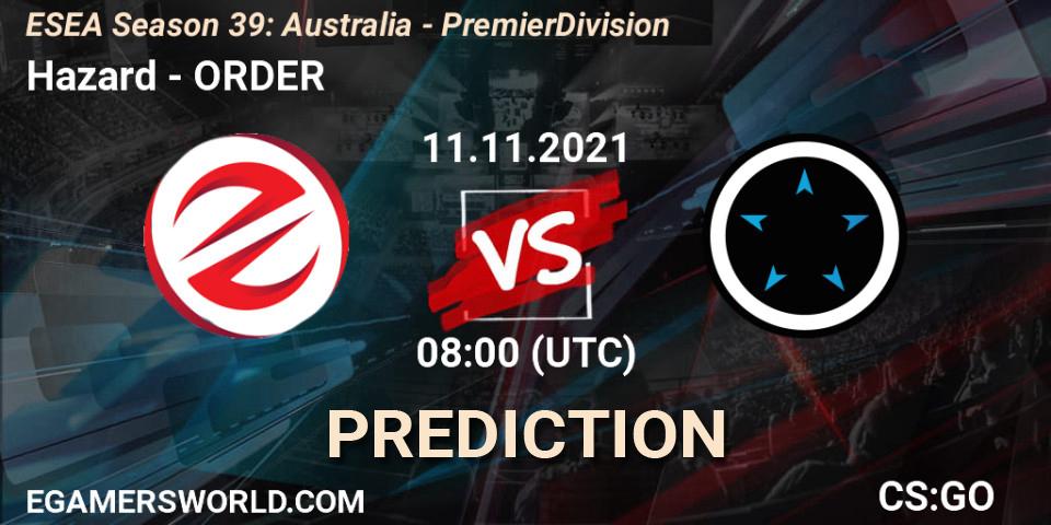 Hazard - ORDER: Maç tahminleri. 11.11.2021 at 08:00, Counter-Strike (CS2), ESEA Season 39: Australia - Premier Division