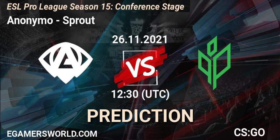 Anonymo - Sprout: Maç tahminleri. 26.11.2021 at 12:30, Counter-Strike (CS2), ESL Pro League Season 15: Conference Stage