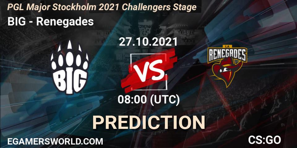 BIG - Renegades: Maç tahminleri. 27.10.2021 at 08:10, Counter-Strike (CS2), PGL Major Stockholm 2021 Challengers Stage