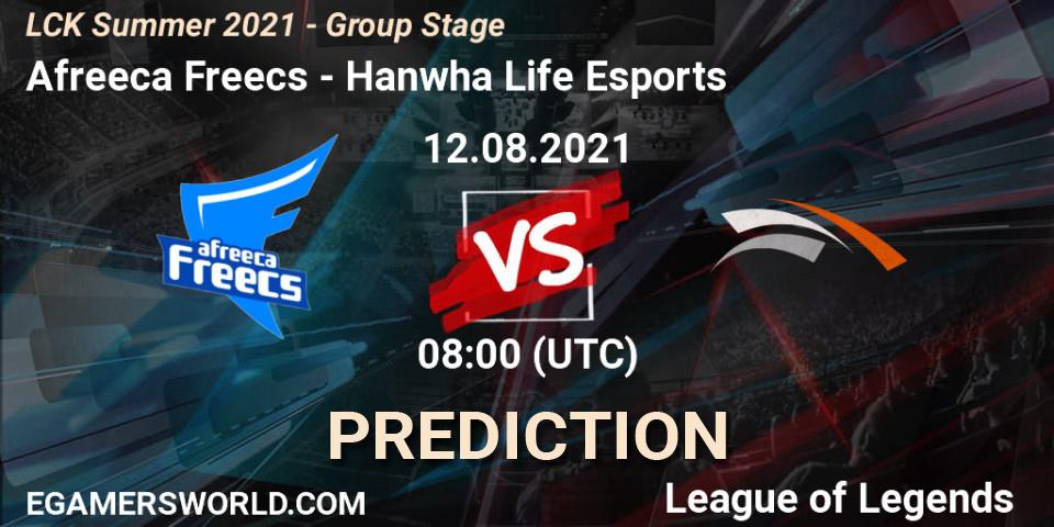 Afreeca Freecs - Hanwha Life Esports: Maç tahminleri. 12.08.2021 at 08:00, LoL, LCK Summer 2021 - Group Stage