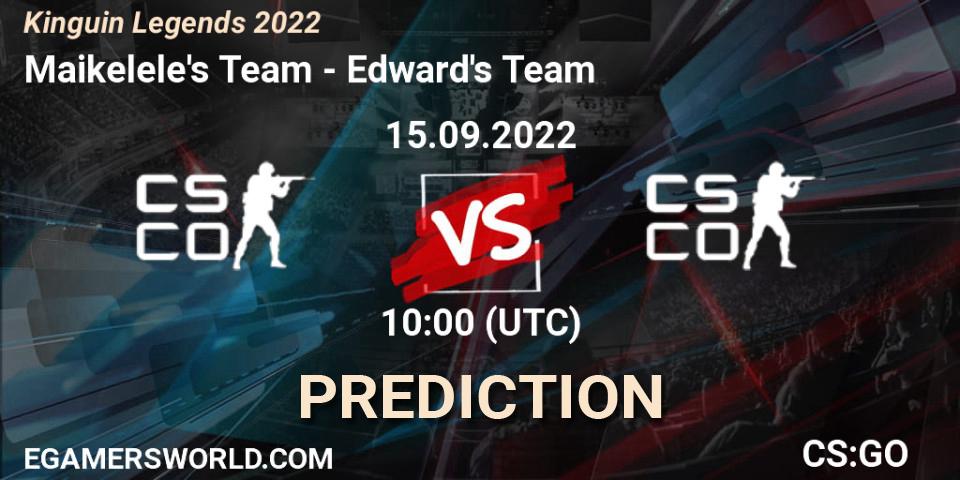 Team Maikelele - Team Edward: Maç tahminleri. 15.09.2022 at 10:10, Counter-Strike (CS2), Kinguin Legends 2022