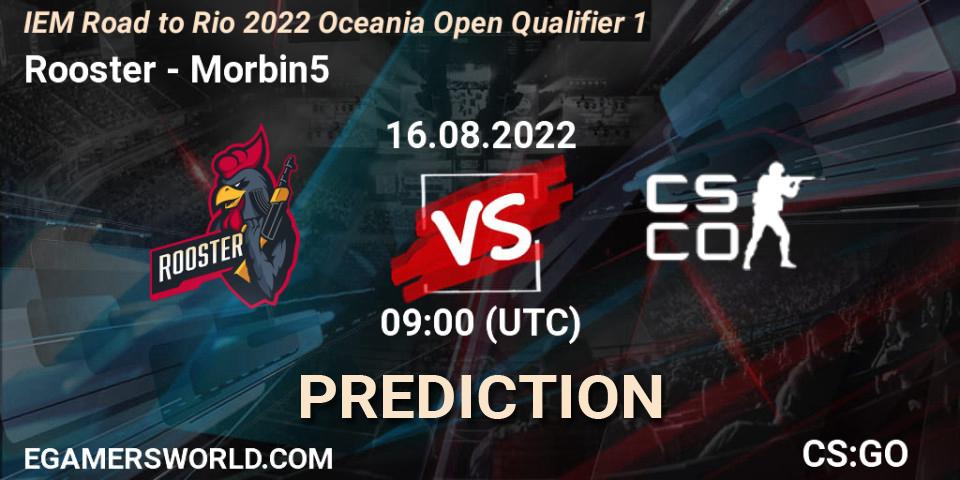 Rooster - Morbin5: Maç tahminleri. 16.08.2022 at 09:00, Counter-Strike (CS2), IEM Road to Rio 2022 Oceania Open Qualifier 1