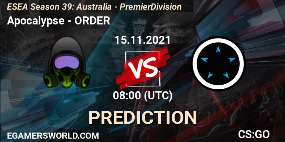 Apocalypse - ORDER: Maç tahminleri. 15.11.2021 at 08:00, Counter-Strike (CS2), ESEA Season 39: Australia - Premier Division