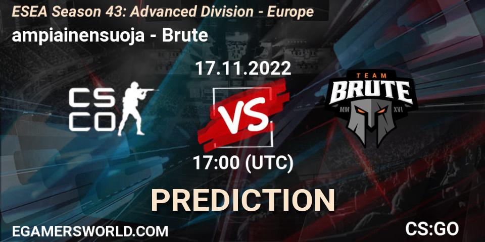 ampiainensuoja - Brute: Maç tahminleri. 17.11.2022 at 17:00, Counter-Strike (CS2), ESEA Season 43: Advanced Division - Europe