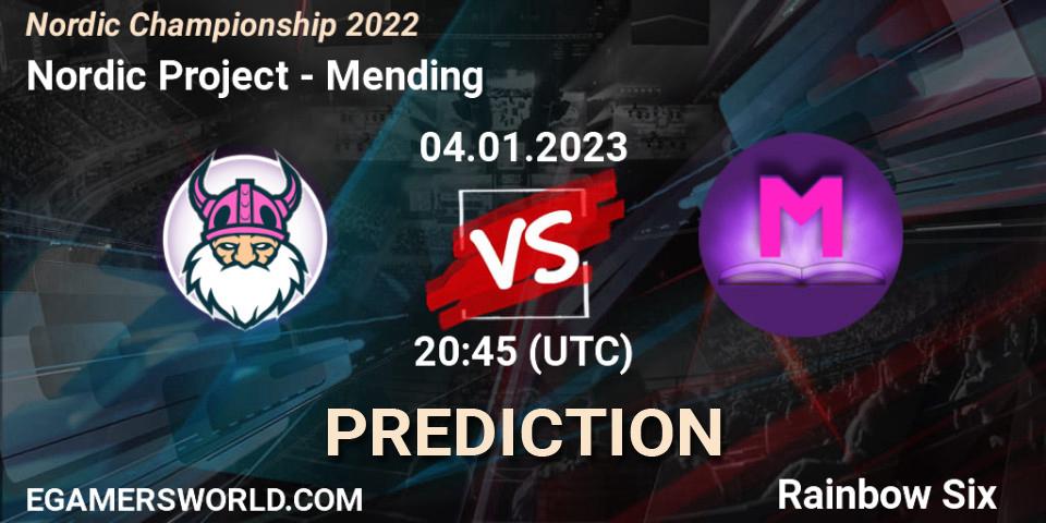Nordic Project - Mending: Maç tahminleri. 04.01.2023 at 20:45, Rainbow Six, Nordic Championship 2022