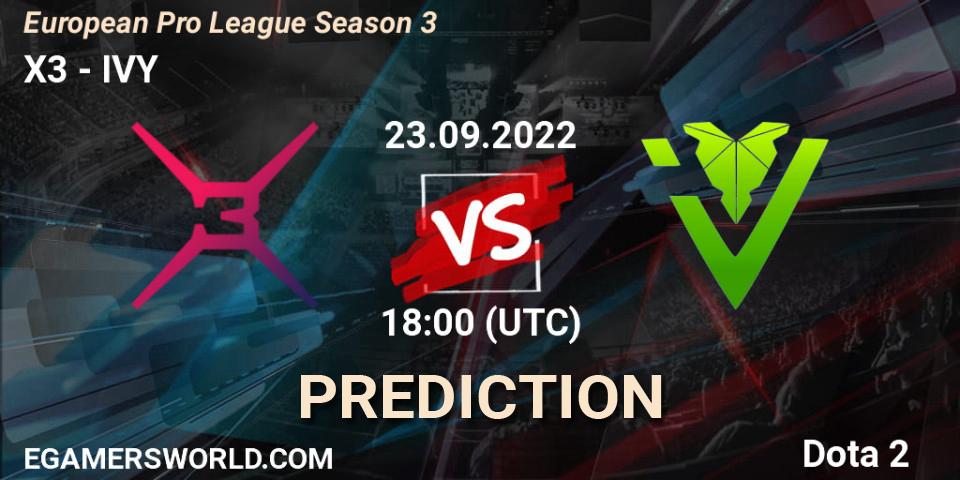 X3 - IVY: Maç tahminleri. 23.09.2022 at 18:33, Dota 2, European Pro League Season 3 