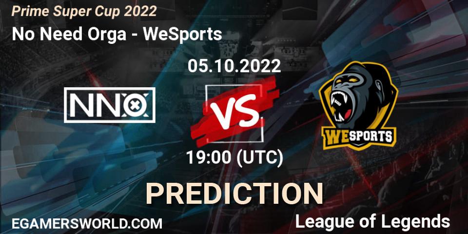 No Need Orga - WeSports: Maç tahminleri. 05.10.2022 at 19:00, LoL, Prime Super Cup 2022