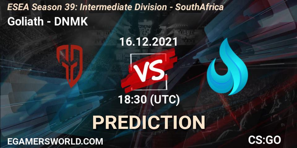 Goliath - DNMK: Maç tahminleri. 16.12.2021 at 17:00, Counter-Strike (CS2), ESEA Season 39: Intermediate Division - South Africa