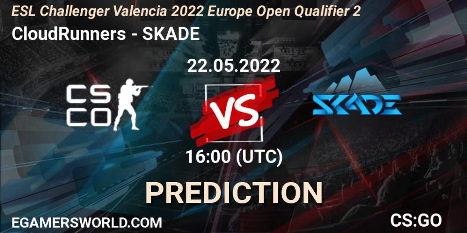 CloudRunners - SKADE: Maç tahminleri. 22.05.2022 at 16:05, Counter-Strike (CS2), ESL Challenger Valencia 2022 Europe Open Qualifier 2