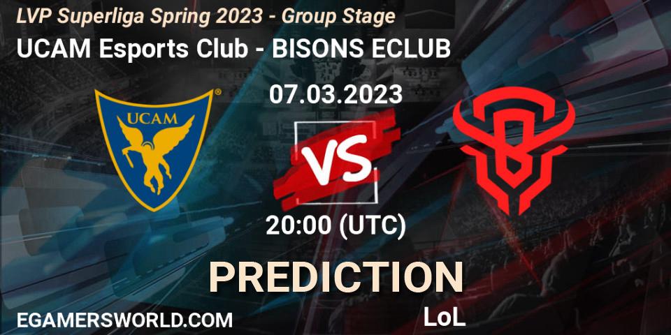 UCAM Esports Club - BISONS ECLUB: Maç tahminleri. 07.03.2023 at 18:00, LoL, LVP Superliga Spring 2023 - Group Stage