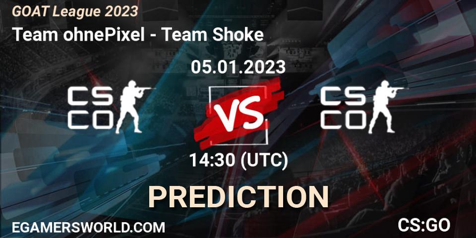 Team ohnePixel - Team Shoke: Maç tahminleri. 05.01.2023 at 14:30, Counter-Strike (CS2), GOAT League 2023