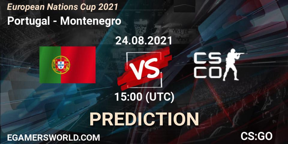 Portugal - Montenegro: Maç tahminleri. 24.08.2021 at 17:00, Counter-Strike (CS2), European Nations Cup 2021