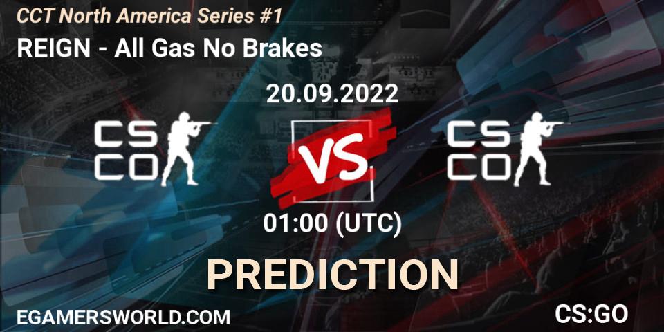 REIGN - All Gas No Brakes: Maç tahminleri. 20.09.2022 at 01:40, Counter-Strike (CS2), CCT North America Series #1