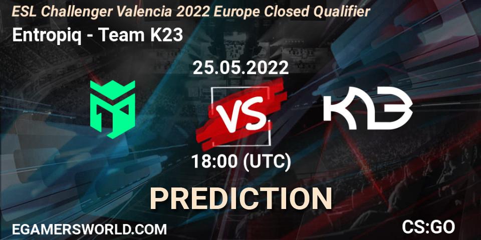 Entropiq - Team K23: Maç tahminleri. 25.05.2022 at 18:00, Counter-Strike (CS2), ESL Challenger Valencia 2022 Europe Closed Qualifier