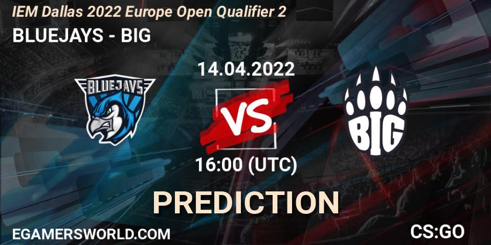 BLUEJAYS - BIG: Maç tahminleri. 14.04.2022 at 16:00, Counter-Strike (CS2), IEM Dallas 2022 Europe Open Qualifier 2