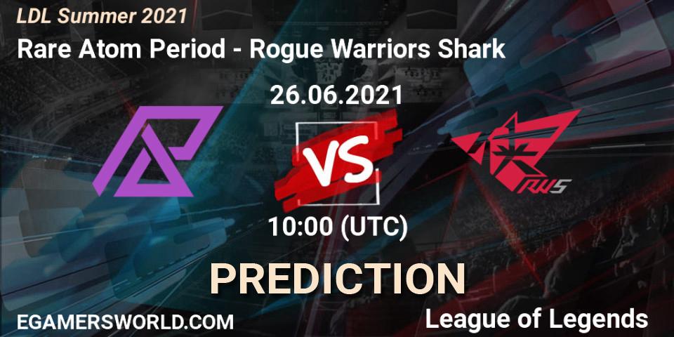 Rare Atom Period - Rogue Warriors Shark: Maç tahminleri. 26.06.2021 at 10:00, LoL, LDL Summer 2021