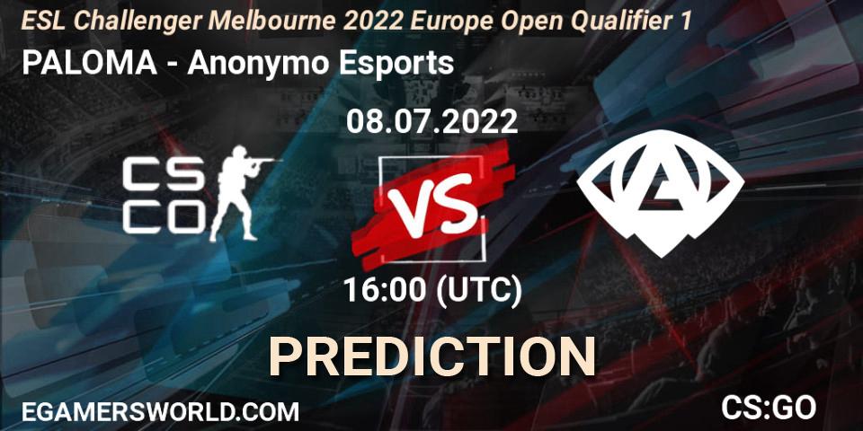 PALOMA - Anonymo Esports: Maç tahminleri. 08.07.2022 at 16:00, Counter-Strike (CS2), ESL Challenger Melbourne 2022 Europe Open Qualifier 1