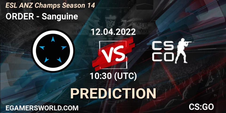 ORDER - Sanguine: Maç tahminleri. 12.04.2022 at 11:00, Counter-Strike (CS2), ESL ANZ Champs Season 14