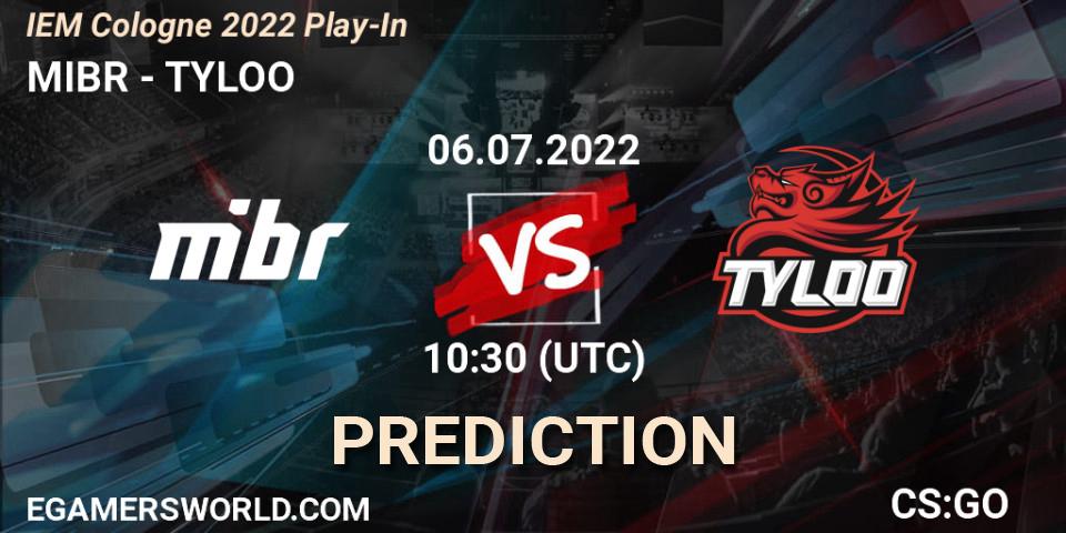 MIBR - TYLOO: Maç tahminleri. 06.07.2022 at 10:30, Counter-Strike (CS2), IEM Cologne 2022 Play-In