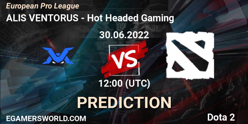 ALIS VENTORUS - Hot Headed Gaming: Maç tahminleri. 30.06.2022 at 12:17, Dota 2, European Pro League