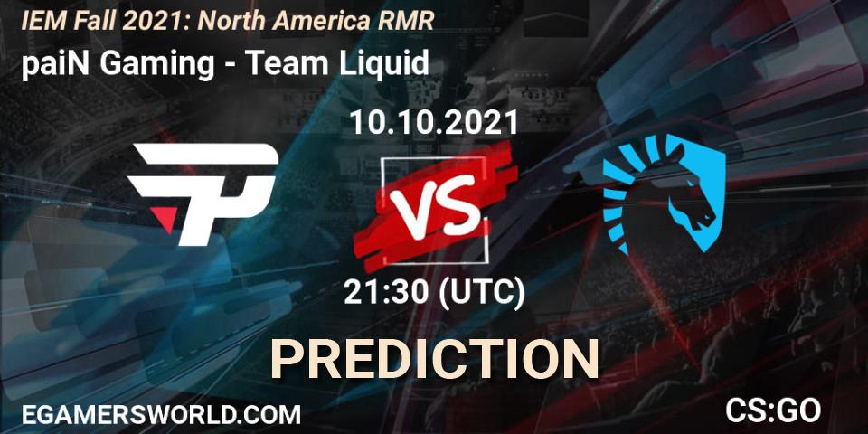 paiN Gaming - Team Liquid: Maç tahminleri. 10.10.2021 at 21:40, Counter-Strike (CS2), IEM Fall 2021: North America RMR