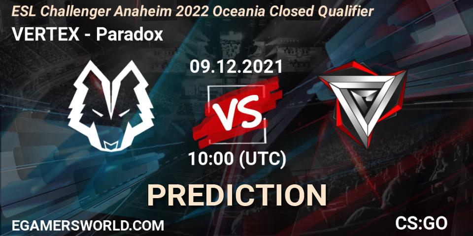 VERTEX - Paradox: Maç tahminleri. 09.12.2021 at 10:00, Counter-Strike (CS2), ESL Challenger Anaheim 2022 Oceania Closed Qualifier
