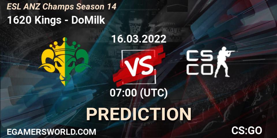 1620 Kings - DoMilk: Maç tahminleri. 16.03.2022 at 07:10, Counter-Strike (CS2), ESL ANZ Champs Season 14